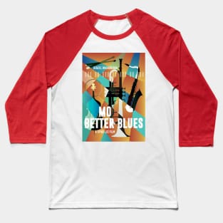 Mo Better Blues - Alternative Movie Poster Baseball T-Shirt